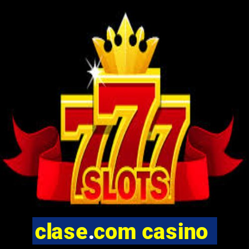 clase.com casino